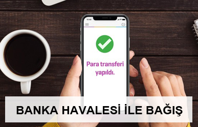 Banka Havalesi Bağışı